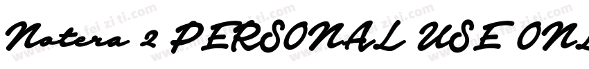 Notera 2 PERSONAL USE ONLY字体转换
